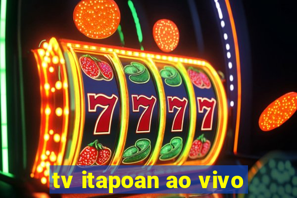 tv itapoan ao vivo